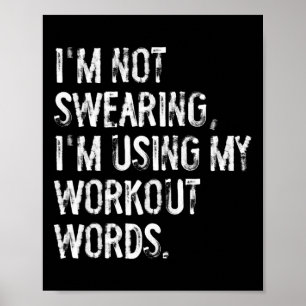 Ich schwöre nicht, dass ich meine Workout-Wörter w Poster