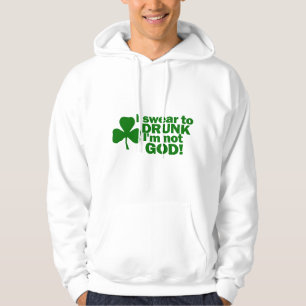 Ich schwöre zu BETRUNKENEM ich bin nicht GOTT! Hoodie