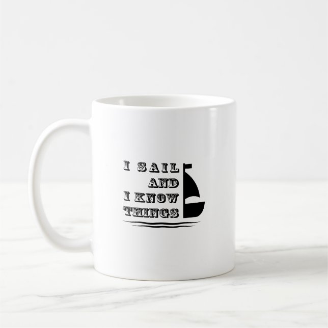 Ich segele und ich kenne Sachen - Kaffeetasse (Links)