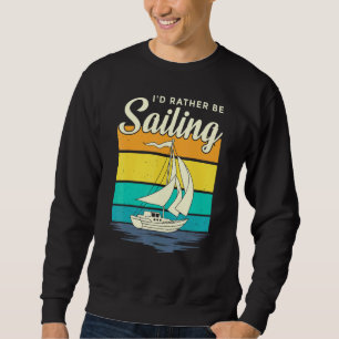 Ich segle eher Segelbootfahren Leben Retro V Sweatshirt