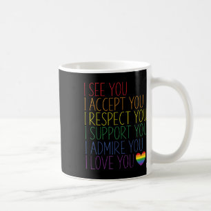 Ich sehe Akzeptanz Respekt Unterstützung Bewunderu Kaffeetasse