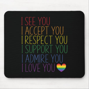 Ich sehe akzeptiere respektiere unterstütze bewund mousepad