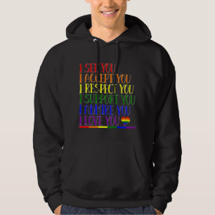 Ich sehe, akzeptiere, respektieren, unterstützen,  hoodie