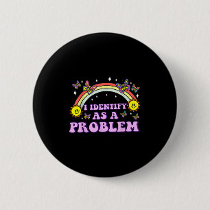 Ich sehe als Problem lustigen Spaß Witz Sarcastic Button