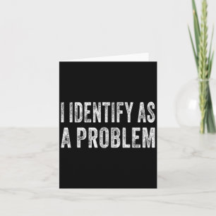 Ich sehe als Problem lustigen Spaß Witz Sarcastic Karte