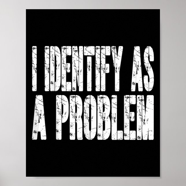 Ich sehe als Problem lustigen Spaß Witz Sarcastic Poster (Vorne)