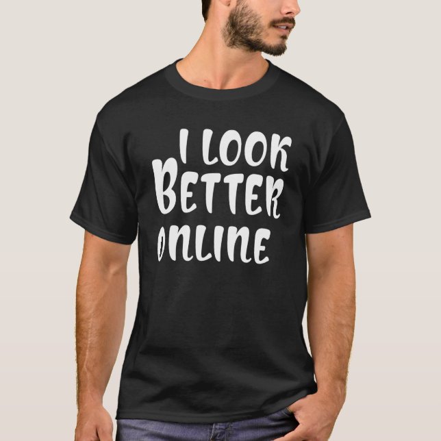 Ich sehe besser online Sprichwort Sarcastic T-Shirt (Vorderseite)