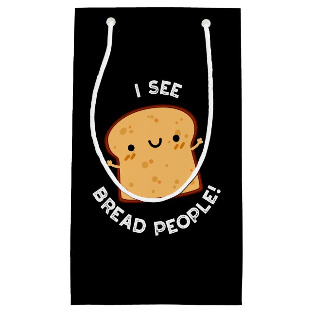 Ich sehe Brot Leute lustige Movie Zitat Puff Dunkl Kleine Geschenktüte (Vorderseite)