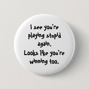 Ich sehe das You'replaying dumm wieder., aussehen Button