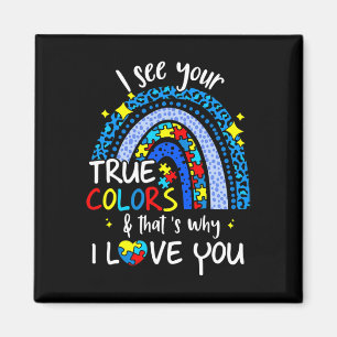 Ich sehe, dass Ihre wahren Farben Rainbow Autismus Magnet