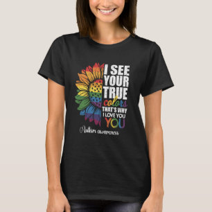 Ich sehe deine wahre Farbe Unendlichkeit Regenboge T-Shirt
