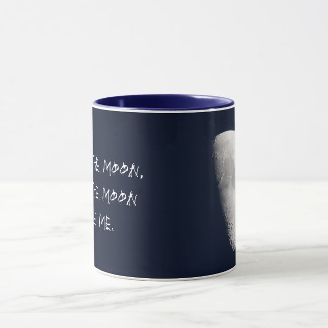 Ich sehe den Mond und der Mond sieht mich Tasse (Zentrum)