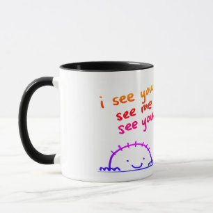 "Ich sehe dich, sehe mich, sehe dich" 11-oz Tasse