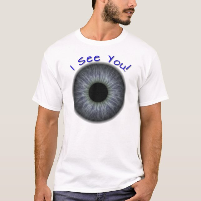 Ich sehe dich! T-Shirt (Vorderseite)