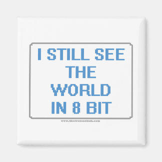 Ich sehe die Welt immer noch in 8 Bit Magnet