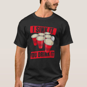 Ich sehe, du trinkst es Zitat für einen Bierpong-C T-Shirt