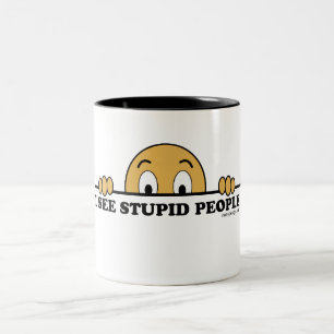 Ich sehe dumme Leute Zweifarbige Tasse