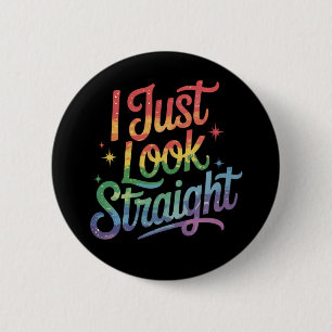 Ich sehe einfach straight Schwul Regenbogen LGBTQ Button