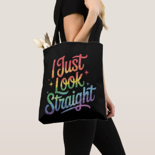 Ich sehe einfach straight Schwul Regenbogen LGBTQ  Tasche