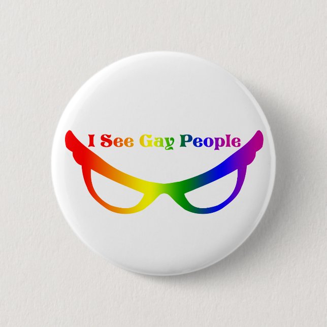 Ich sehe homosexuelle Leute Button (Vorderseite)