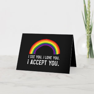 Ich sehe, ich liebe dich, ich akzeptiere dich Gay  Dankeskarte