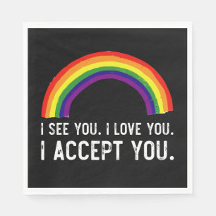 Ich sehe, ich liebe dich, ich akzeptiere dich Gay Serviette