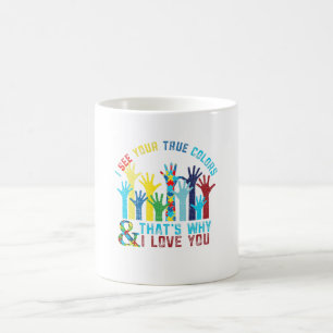 Ich sehe Ihr wahre Farbautismus-Bewusstsein Kaffeetasse