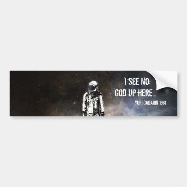 "Ich sehe keinen Gott oben hier…", Yuri Gagarin Autoaufkleber (Vorne)