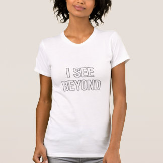 ICH SEHE MEHR — Spirituell Erwachtes Drittes Auge T-Shirt