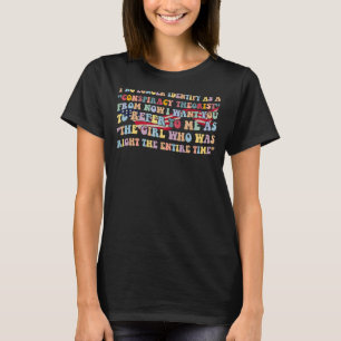 Ich sehe mich nicht mehr als Verschwörungstheoreti T-Shirt