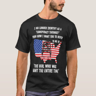 Ich sehe mich nicht mehr als Verschwörungstheoreti T-Shirt