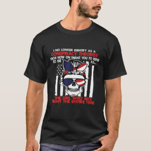 Ich sehe mich nicht mehr als Verschwörungstheoreti T-Shirt