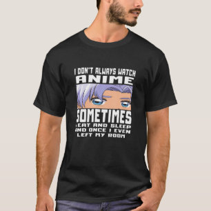 ICH SEHE NICHT IMMER ANIME - Funny Anime T-Shirt