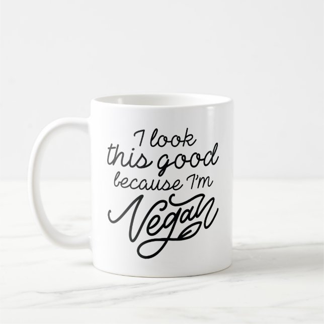 Ich sehe so gut aus, weil ich Vegan bin Kaffeetasse (Links)