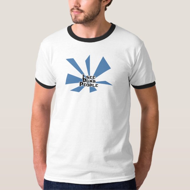 Ich sehe stumme Leute T-Shirt (Vorderseite)