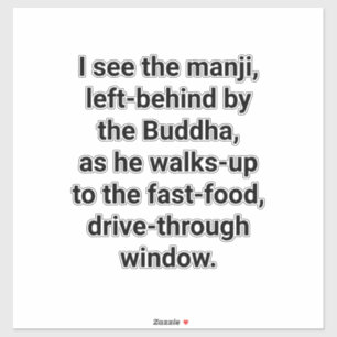 Ich sehe The Buddha Hankamer Artjunkhaus Peace Lie Aufkleber