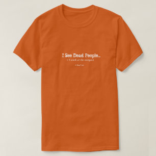 Ich sehe Tote - ein MisterP-Shirt T-Shirt