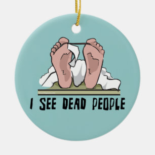 Ich sehe tote Leute Keramik Ornament