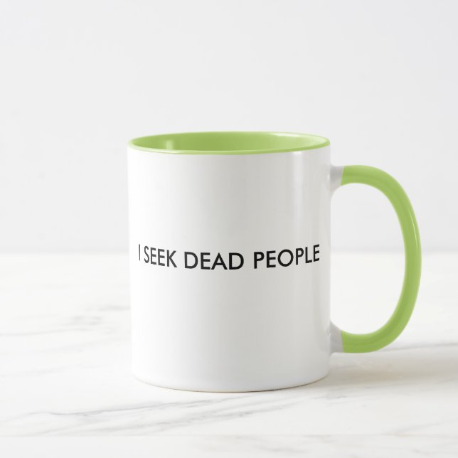 ICH SEHE TOTE MENSCHEN TASSE (Rechts)