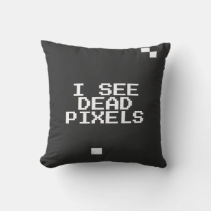 "Ich sehe tote Pixel" Witziger Nerd - Gefälliges G Kissen