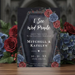 Ich sehe verheiratete Leute Sarg Floral Gothic Hoc Save The Date