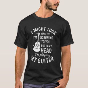 Ich sehe vielleicht aus, als würde ich deiner Gita T-Shirt