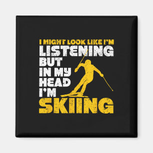 Ich sehe vielleicht aus, als würde ich lustige Ski Magnet