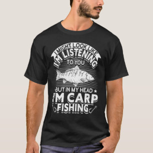 Ich sehe vielleicht so aus, als würde ich Karpfen T-Shirt
