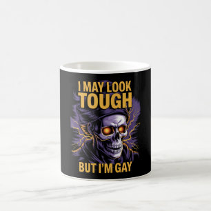 Ich sehe vielleicht tough aus, aber ich bin schwul kaffeetasse