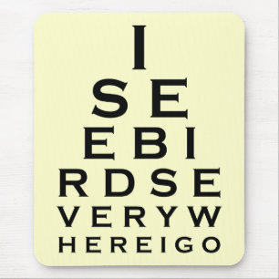 Ich sehe Vögel Eyechart Mousepad