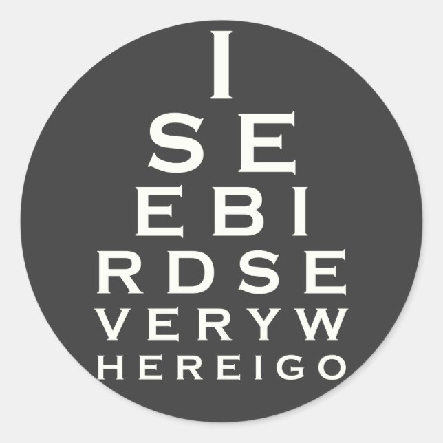 Ich sehe Vögel-Eyechart Runder Aufkleber (Vorderseite)