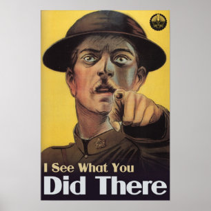 Ich sehe, was Sie dort taten Poster