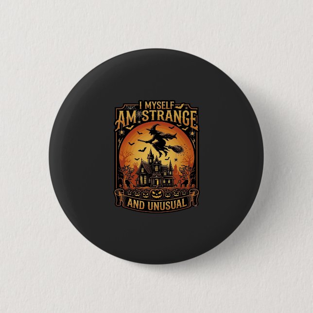 Ich selbst bin eine seltsame ungewöhnliche Hallowe Button (Vorderseite)