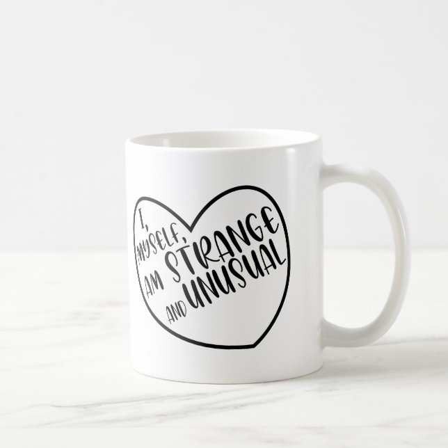 Ich selbst bin seltsam und ungewöhnlich kaffeetasse (Rechts)